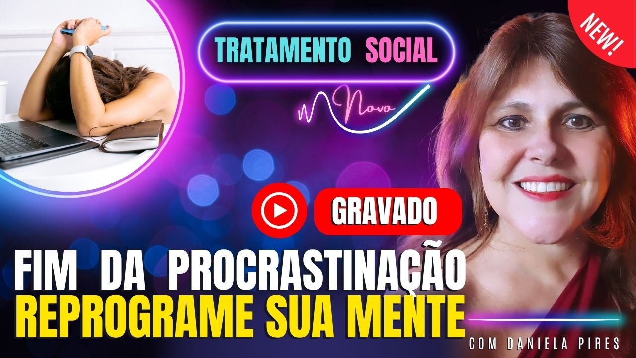 Como Vencer a Procrastinação: Reprogramação Mental com PNL, Hipnose, ThetaHealing e Constelação