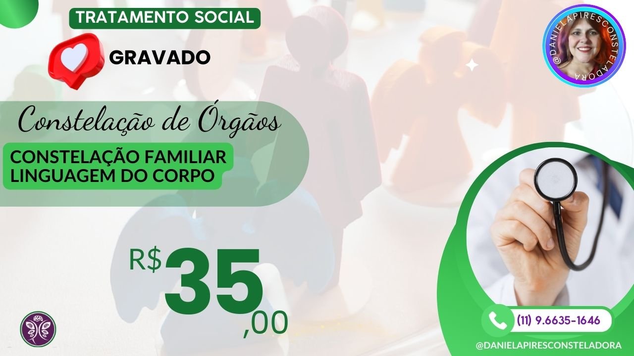 Constelação de Órgãos e Ativação do DNA: Saúde e Bem-Estar | Tratamento Social