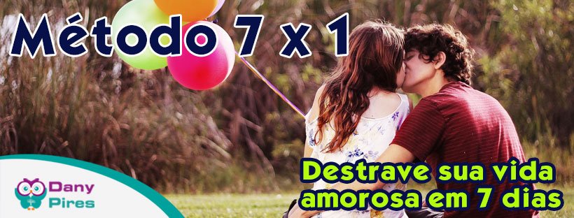 Método 7x1 - Destrave seu Relacionamento