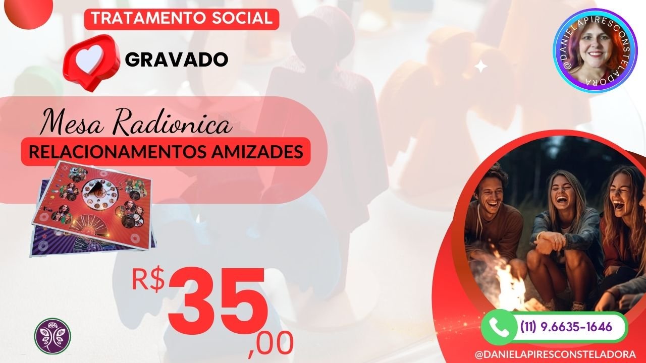 Tratamento Social: Mesa Radiônica Terra Relacionamentos e Amizades